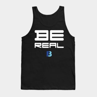 Be Real Tank Top